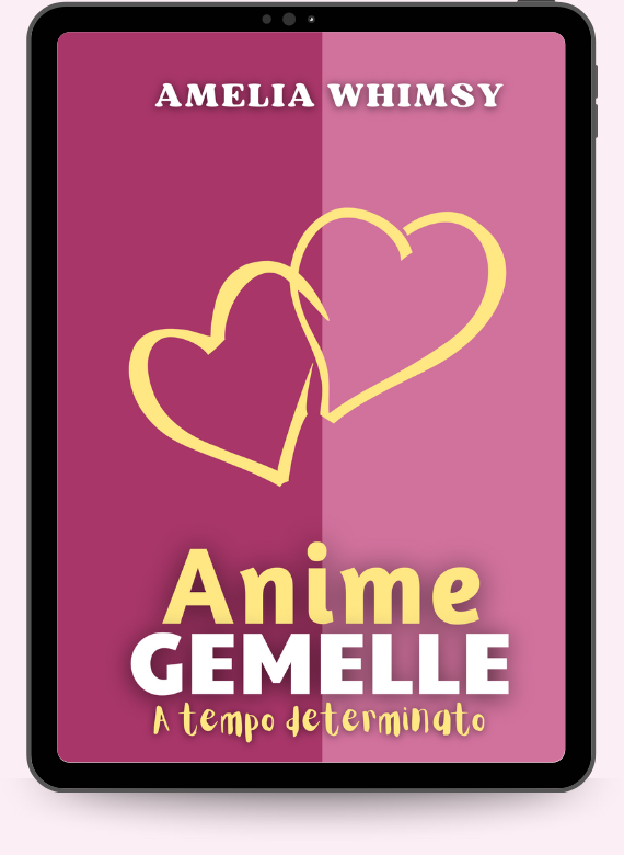 Anime Gemelle. A tempo determinato